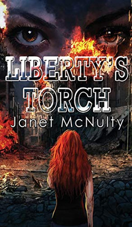 Liberty's Torch by Janet McNulty 9781941488706
