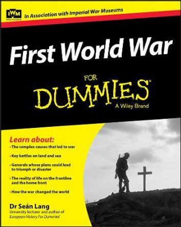 First World War For Dummies by Sean Lang