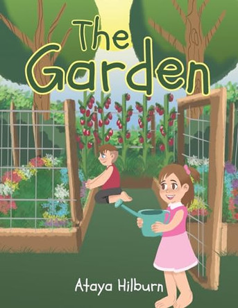 The Garden by Ataya Hilburn 9798891302679