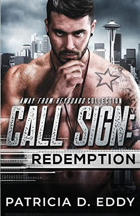Call Sign: Redemption by Patricia D Eddy 9781942258308