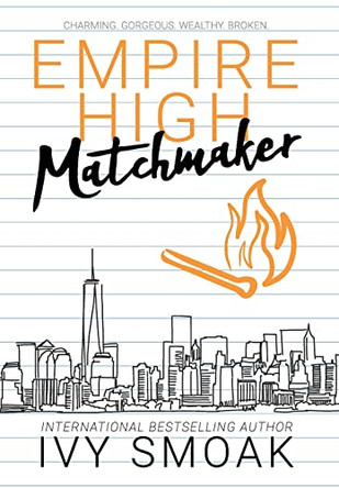Empire High Matchmaker by Ivy Smoak 9781942381037