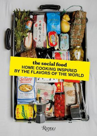 The Social Food: Home Cooking Inspired by the Flavors of the World by Shirley Garrier