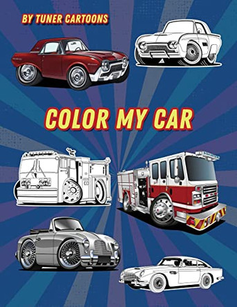 Color My Car by Tuner Cartoons 9798987436264
