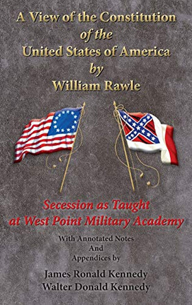 A View of the Constitution of the United State of America by William Rawle 9781942806288