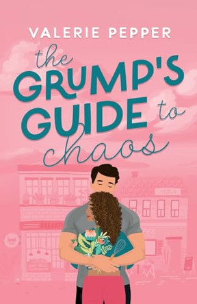 The Grump's Guide to Chaos by Valerie Pepper 9798988857013