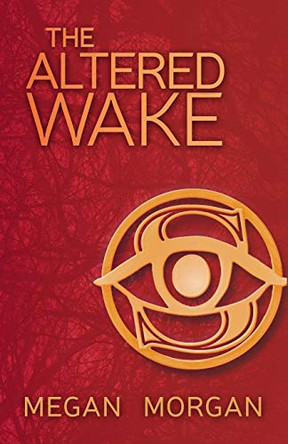 The Altered Wake by Megan Morgan 9781943383412