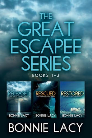 The Great Escapee Series Box Set by Bonnie Lacy 9781943647132