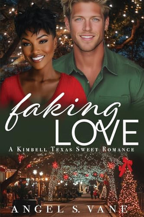 Faking Love by Angel S Vane 9781943685837