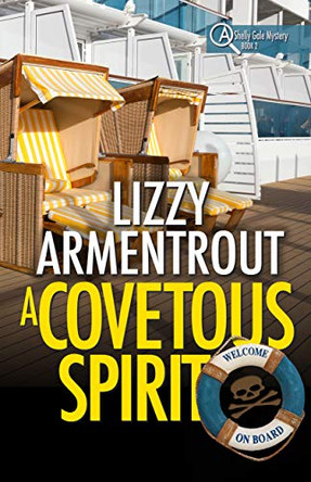 A Covetous Spirit: A Shelly Gale Mystery by Lizzy Armentrout 9781944072117