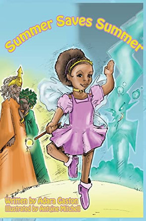 Summer Saves Summer by Adara Gaston 9781944155087