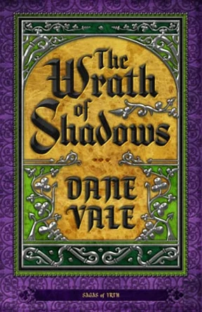The Wrath of Shadows by Dane Vale 9781944286125
