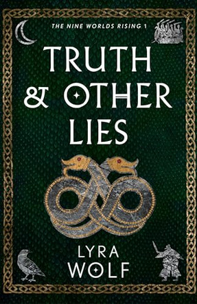 Truth and Other Lies by Lyra Wolf 9781944912406