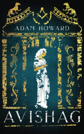 Avishag by Adam Howard 9781945130304