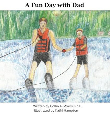 A Fun Day with Dad by Collin A Myers 9781965134597