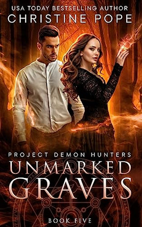Unmarked Graves by Christine Pope 9781946435309