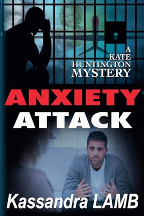 Anxiety Attack by Kassandra Lamb 9781947287624