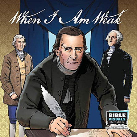 When I Am Weak: The Story of One of America's Founding Fathers by Katie Zappitella 9781641040976