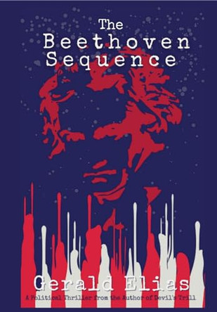 The Beethoven Sequence by Gerald Elias 9781947915879