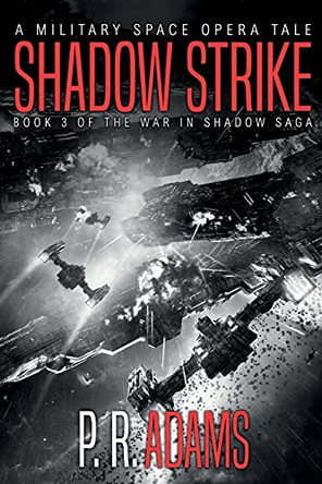 Shadow Strike by P R Adams 9781949228120