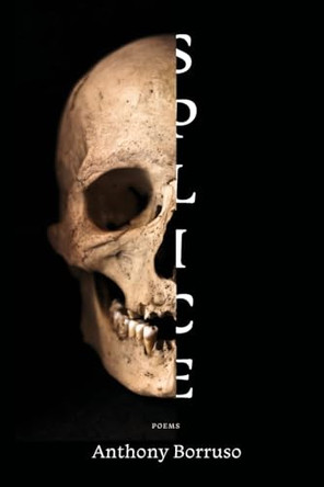 Splice by Anthony Borruso 9781949487343