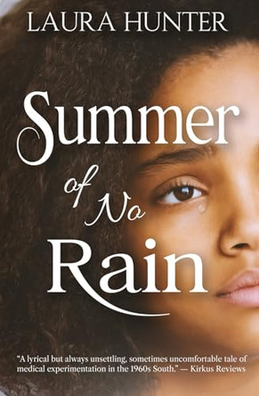 Summer of No Rain by Laura Hunter 9781949711820