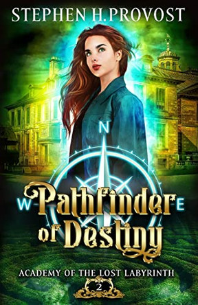 Pathfinder of Destiny by Stephen H Provost 9781949971064