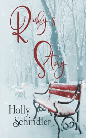Ruby's Story by Holly Schindler 9781950514083