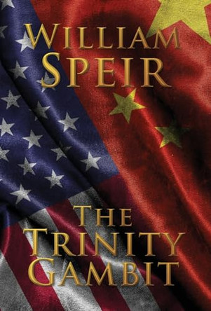 The Trinity Gambit by William Speir 9781950560325