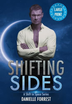 Shifting Sides by Danielle Forrest 9781950795093