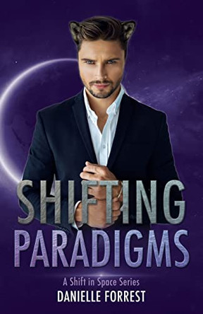 Shifting Paradigms by Danielle Forrest 9781950795147
