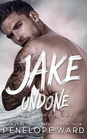 Jake Undone by Penelope Ward 9781951045869