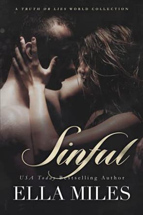 Sinful: A Truth or Lies World Collection by Ella Miles 9781951114886