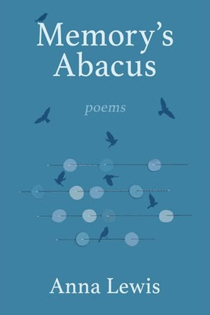 Memory's Abacus by Anna Lewis 9781951319014