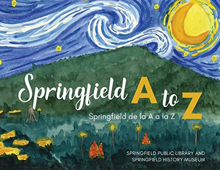Springfield A to Z: Springfield de la A a la Z by Springfield Public Library 9781643888149