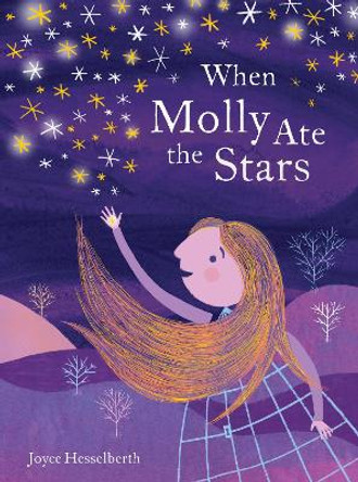 When Molly Ate the Stars by Joyce Hesselberth