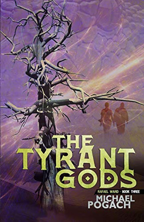 The Tyrant Gods by Michael Pogach 9781951510596
