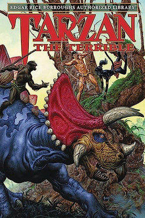 Tarzan the Terrible: Edgar Rice Burroughs Authorized Library by Edgar Rice Burroughs 9781951537074