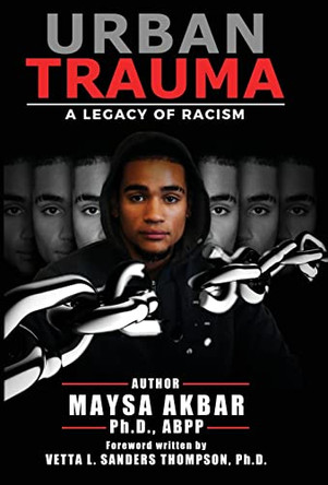 Urban Trauma: A Legacy of Racism by Maysa Akbar 9781951591052