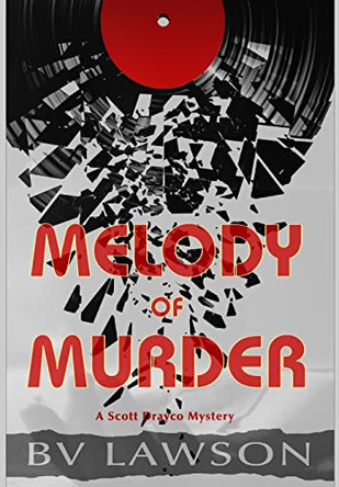 Melody of Murder: A Scott Drayco Mystery by Bv Lawson 9781951752118