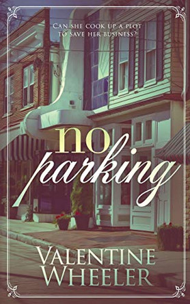 No Parking by Valentine Wheeler 9781951880392