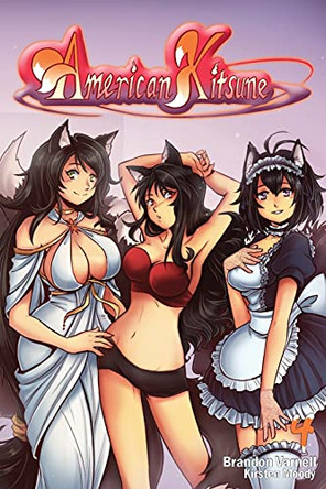 American Kitsune, Volume 4: A Fox's Family by Brandon Varnell 9781951904272