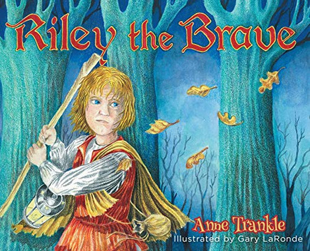 Riley the Brave by Anne Trankle 9781644683002