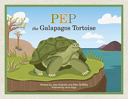 Pep the Galapagos Tortoise by Jose Simbaña 9781952106934