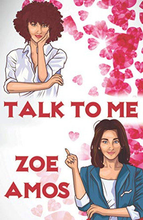 Talk To Me by Zoe Amos 9781952270208