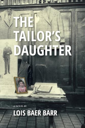 The Tailor's Daughter by Lois Baer Barr 9781952526176