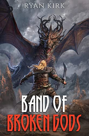 Band of Broken Gods by Ryan Kirk 9781953692085