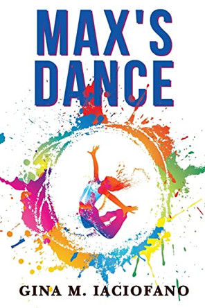 Max's Dance by Gina M Iaciofano 9781953821140