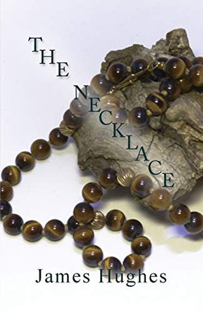 The Necklace by James Hughes 9781646103034