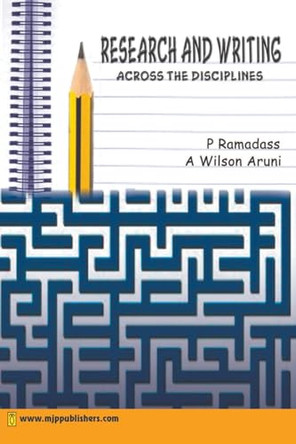 Research and Writing Across the Disciplines by P Ramadass 9798224227532