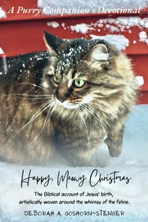 Happy Meowy Christmas Devotional by Deborah A Goshorn-Stenger 9781954690165
